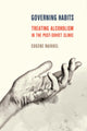 Book cover of: Governing Habits. By: Eugene Raikhel