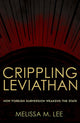 Book cover of: Crippling Leviathan. By: Melissa M. Lee