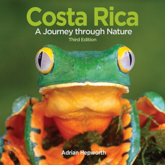 Book cover of: Costa Rica. By: Adrian Hepworth