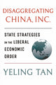 Book cover of: Disaggregating China, Inc.. By: Yeling Tan