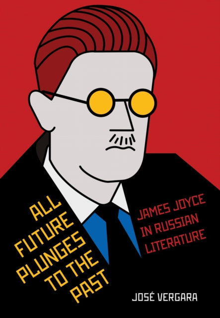 Book cover of: All Future Plunges to the Past. By: José Vergara