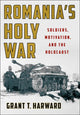 Book cover of: Romania's Holy War. By: Grant T. Harward