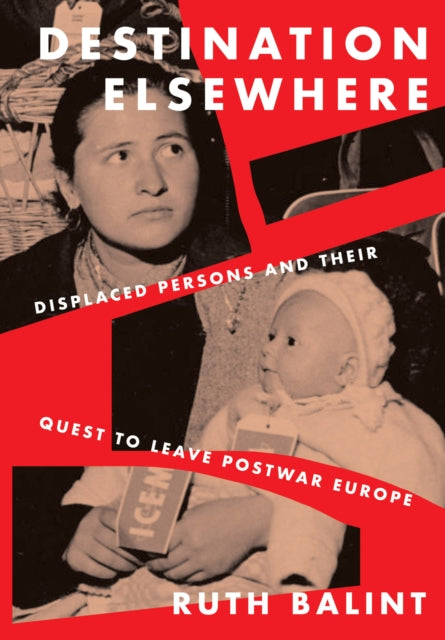 Book cover of: Destination Elsewhere. By: Ruth Balint