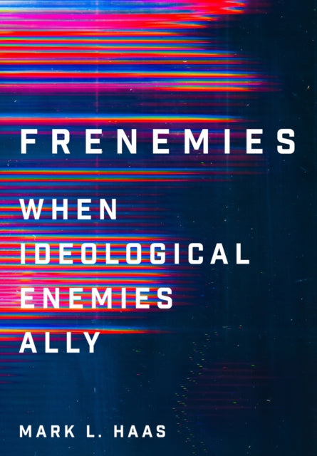 Book cover of: Frenemies. By: Mark L. Haas