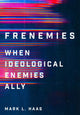Book cover of: Frenemies. By: Mark L. Haas