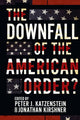 Book cover of: Downfall of the American Order?. By: Peter J. Katzenstein