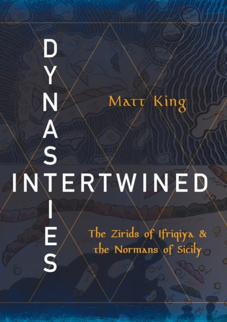 Book cover of: Dynasties Intertwined. By: Matt King