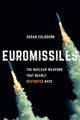 Book cover of: Euromissiles. By: Susan Colbourn