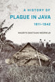 Book cover of: History of Plague in Java, 1911–1942. By: Maurits Bastiaan Meerwijk