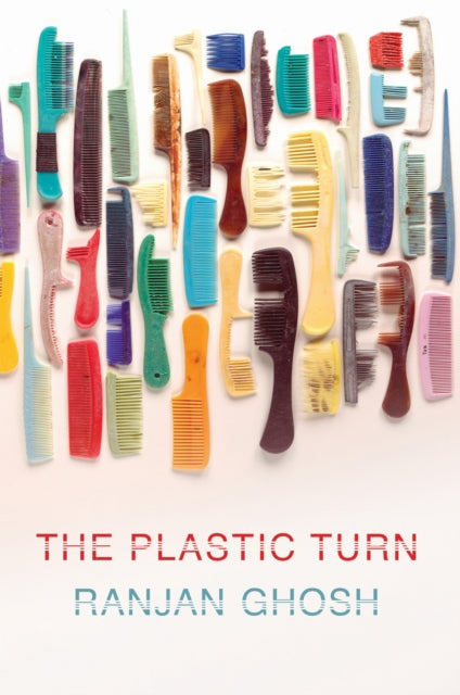 Book cover of: Plastic Turn. By: Ranjan Ghosh