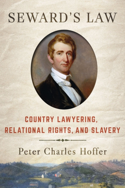 Book cover of: Seward's Law. By: Peter Charles Hoffer