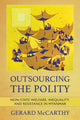 Book cover of: Outsourcing the Polity. By: Gerard McCarthy