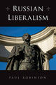 Book cover of: Russian Liberalism. By: Robinson, Paul