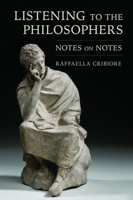 Book cover of: Listening to the Philosophers. By: Raffaella Cribiore