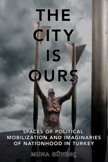 Book cover of: City Is Ours. By: Muna Güvenç