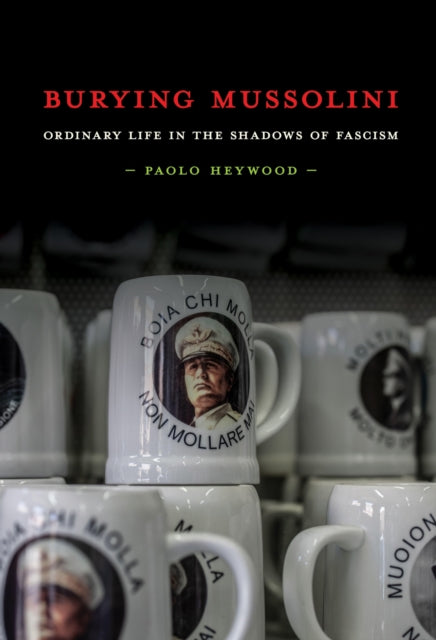 Book cover of: Burying Mussolini