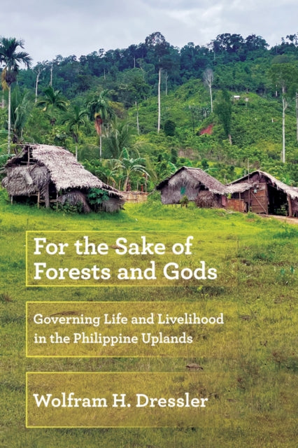 Book cover of: For the Sake of Forests and Gods