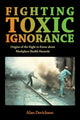 Book cover of: Fighting Toxic Ignorance