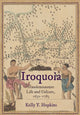 Book cover of: Iroquoia. By: Kelly Hopkins