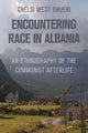 Book cover of: Encountering Race in Albania. By: Chelsi West Ohueri