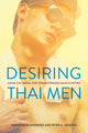 Book cover of: Desiring Thai Men. By: Narupon Duangwises
