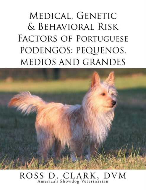 Book cover of: Medical, Genetic & Behavioral Risk Factors of Portuguese Podengos