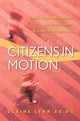 Book cover of: Citizens in Motion. By: Elaine Lynn-Ee Ho