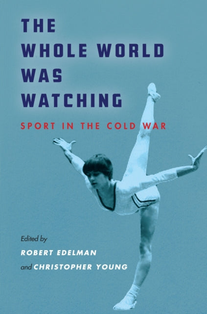 Book cover of: Whole World Was Watching. By: Robert Edelman