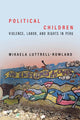Book cover of: Political Children. By: Mikaela Luttrell-Rowland