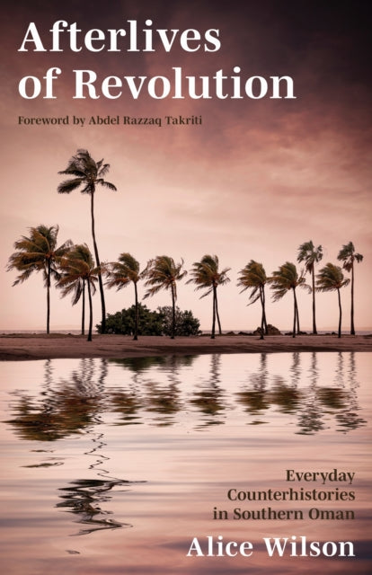 Book cover of: Afterlives of Revolution. By: Alice Wilson