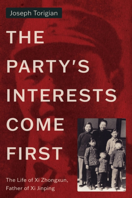 Book cover of: Party's Interests Come First. By: Joseph Torigian