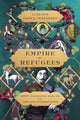 Book cover of: Empire of Refugees. By: Vladimir Hamed-Troyansky