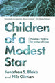 Book cover of: Children of a Modest Star. By: Jonathan S. Blake