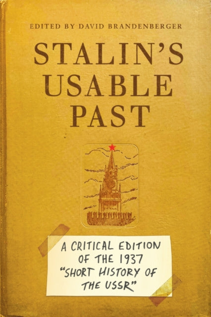 Book cover of: Stalin's Usable Past. By: David Brandenberger