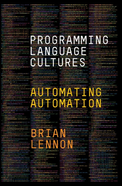Book cover of: Programming Language Cultures. By: Brian Lennon