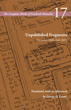 Unpublished Fragments (Summer 1886–Fall 1887)