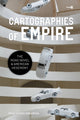 Book cover of: Cartographies of Empire. By: Myka Tucker-Abramson