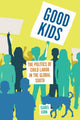 Book cover of: Good Kids. By: Isabel Jijon