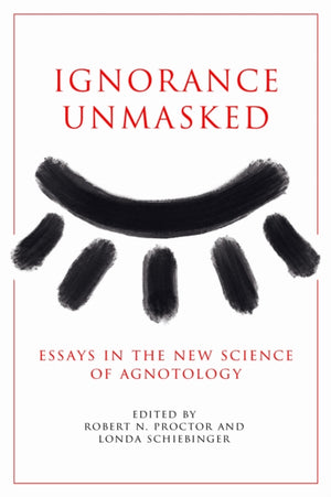 Ignorance Unmasked