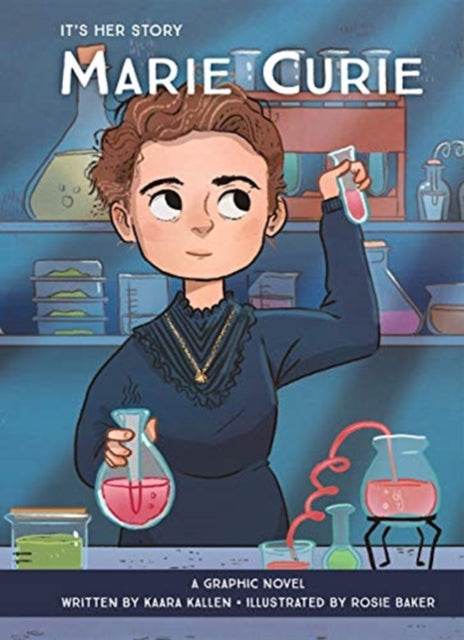 It's Her Story Marie Curie A Graphic Novel 9781503752931 I. Kids P