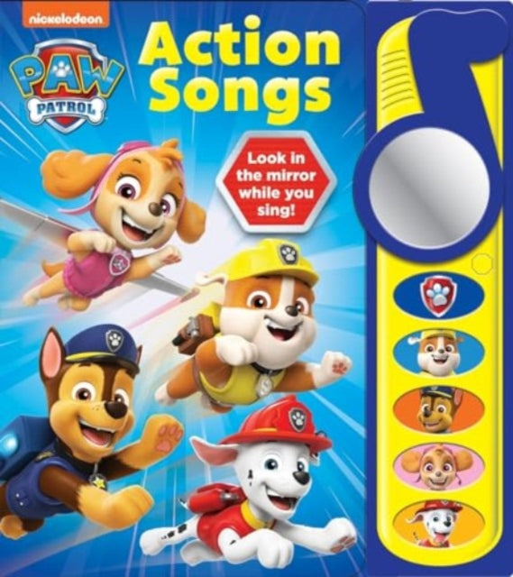 Book cover of: Nickelodeon Paw Patrol: Action Songs Sound Book. By: PI Kids