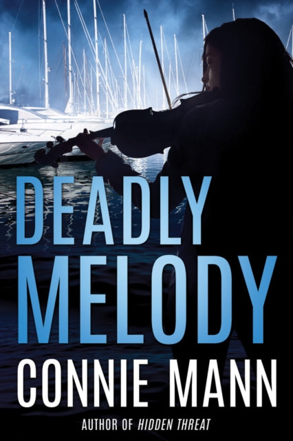 Book cover of: Deadly Melody. By: Connie Mann