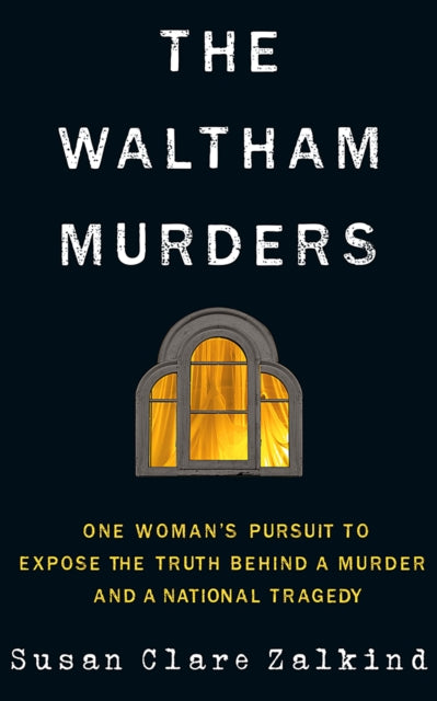 Book cover of: Waltham Murders. By: Susan Zalkind