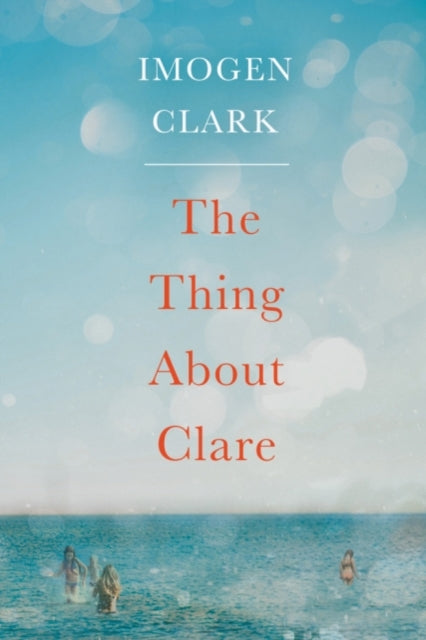 Book cover of: Thing About Clare. By: Imogen Clark