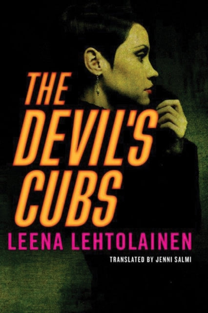 Book cover of: Devil's Cubs. By: Leena Lehtolainen