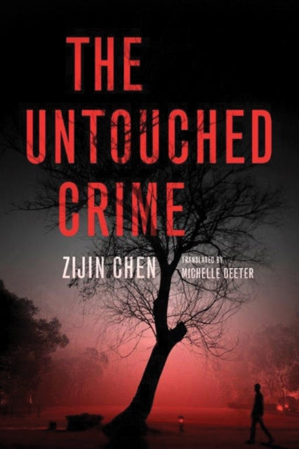 Book cover of: Untouched Crime. By: Jinchen Zi