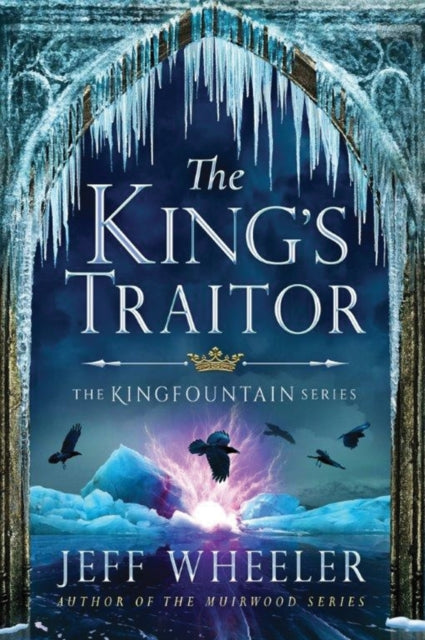 Book cover of: King's Traitor. By: Jeff Wheeler