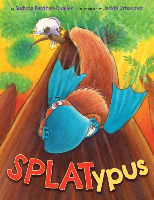 Book cover of: Splatypus. By: Sudipta Bardhan-Quallen