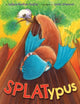 Book cover of: Splatypus. By: Sudipta Bardhan-Quallen