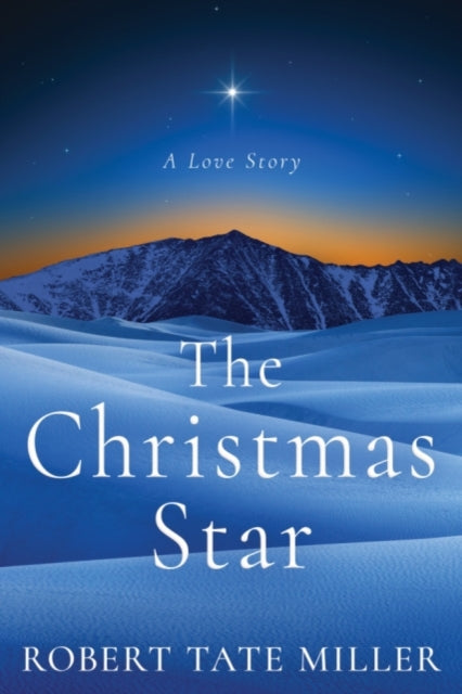 Book cover of: Christmas Star. By: Robert Tate Miller